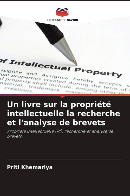 Produktbild: Un livre sur la propri&eacute;t&eacute; intellectuelle la recherche et l'analyse de brevets