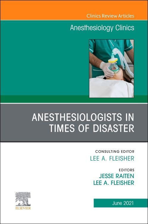 Produktbild: Anesthesiologists in Time of Disaster, an Issue of Anesthesiology Clinics