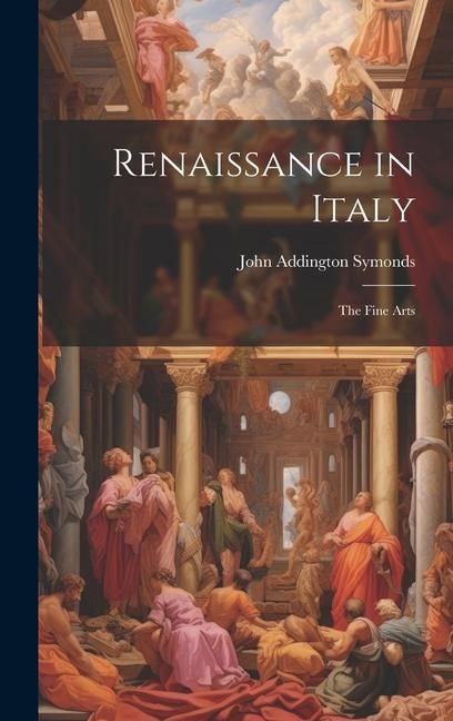 Produktbild: Renaissance in Italy: The Fine Arts