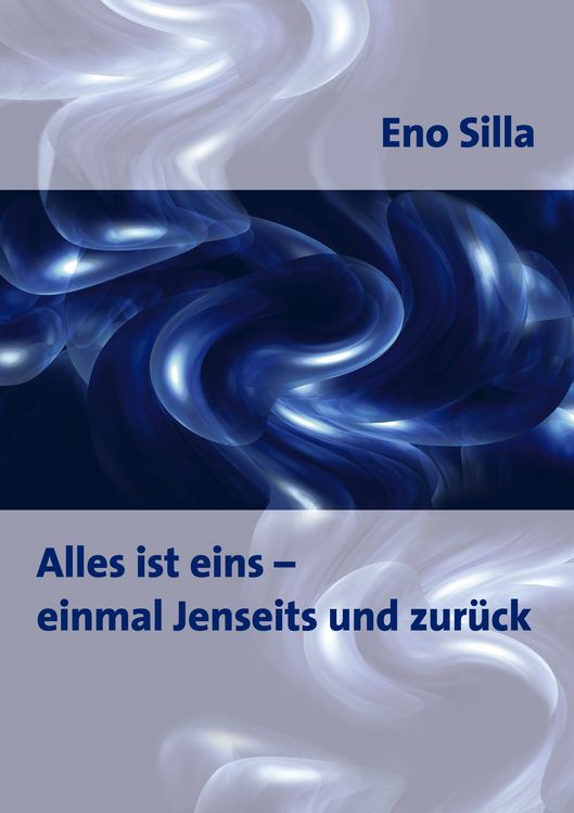 Produktbild: Alles ist eins - einmal Jenseits und zur&uuml;ck