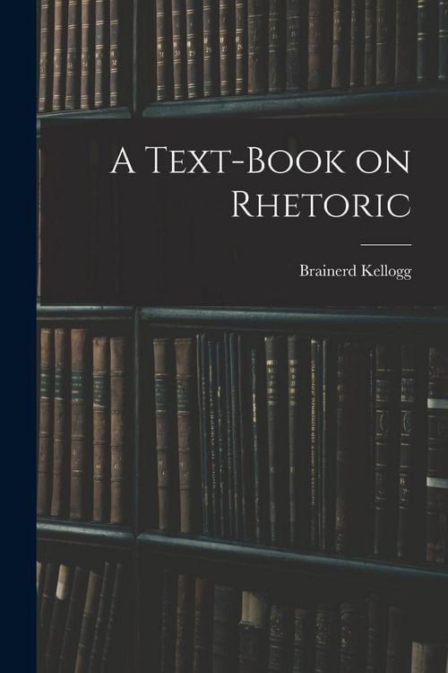 Produktbild: A Text-Book on Rhetoric