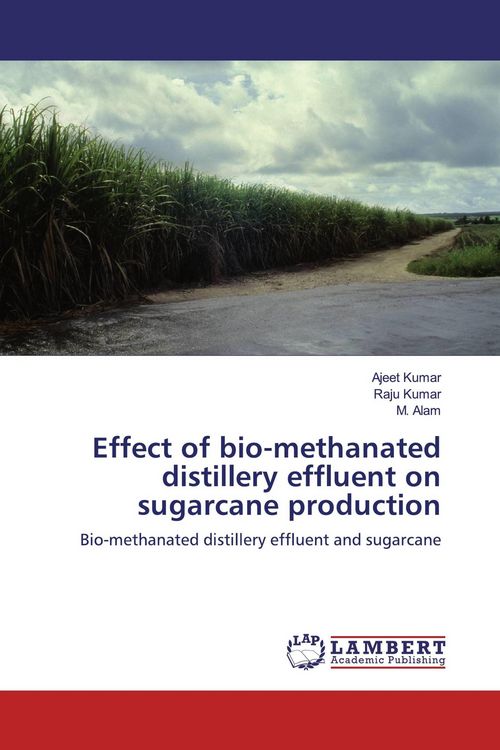Produktbild: Effect of bio-methanated distillery effluent on sugarcane production