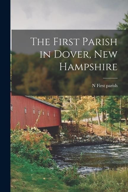 Produktbild: The First Parish in Dover, New Hampshire