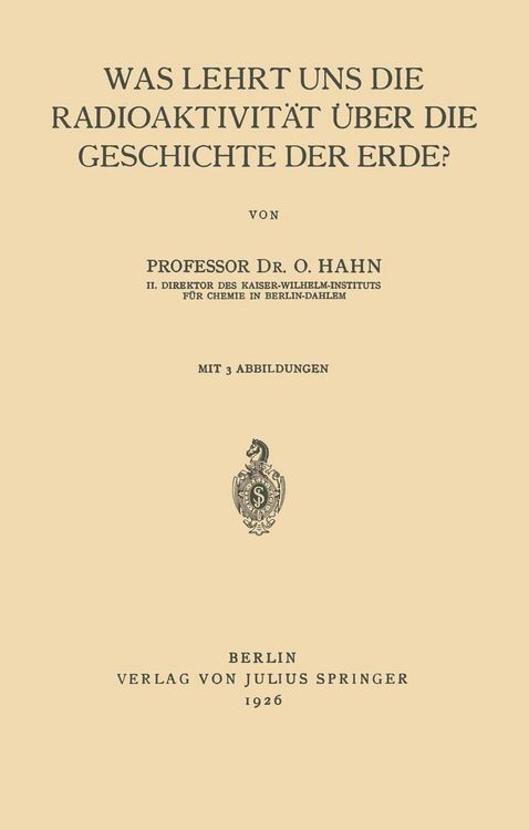 Produktbild: Was Lehrt uns die Radioaktivit&auml;t &uuml;ber die Geschichte der Erde?