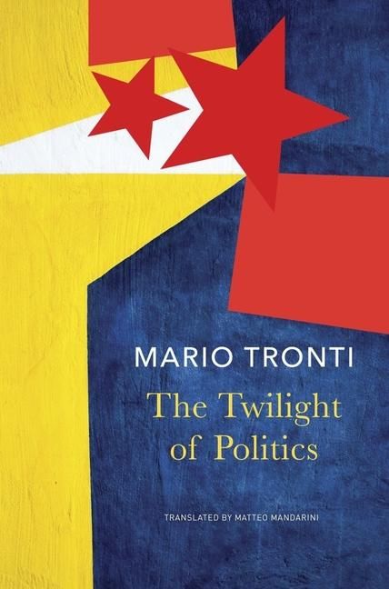 Produktbild: The Twilight of Politics