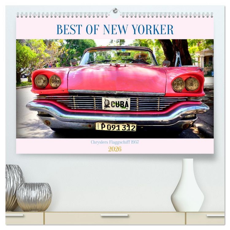 Produktbild: Best of New Yorker - Chryslers Flaggschiff 1957 (hochwertiger Premium Wandkalender 2026 DIN A2 quer), Kunstdruck in Hochglanz