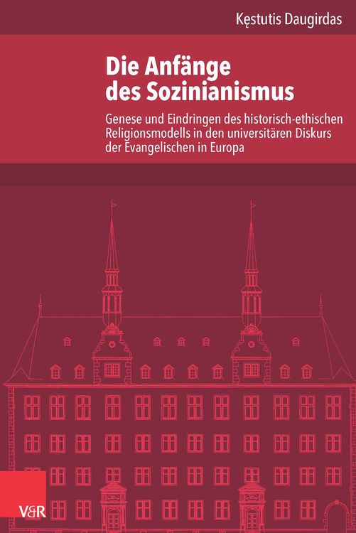Bild vom Artikel Die Anfänge des Sozinianismus vom Autor Kestutis Daugirdas