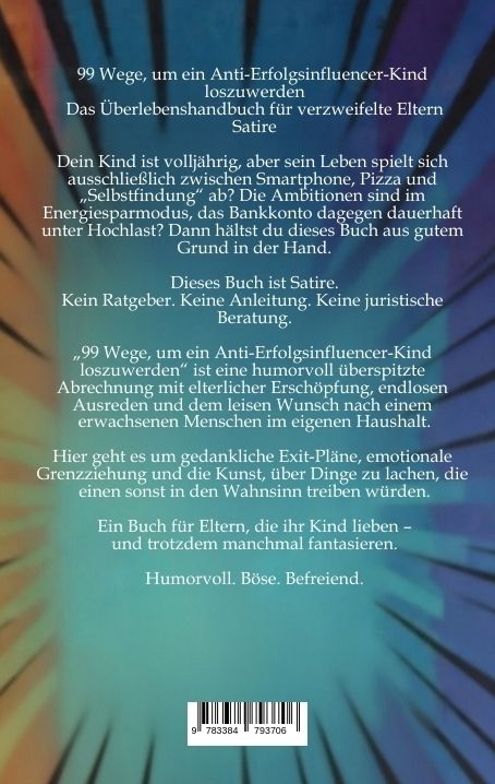 Produktbild: 99 Wege um ein Anti-Erfolgsinfluencer-Kind loszuwerden