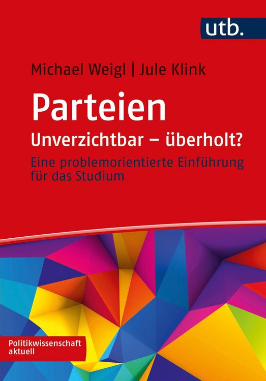 Produktbild: Parteien: Unverzichtbar - &uuml;berholt?