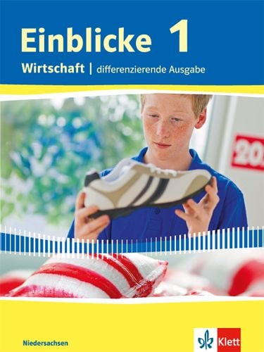 Produktbild: Einblicke Wirtschaft. Sch&uuml;lerbuch 7./8. Schuljahr. Niedersachsen - Differenzierende Ausgabe