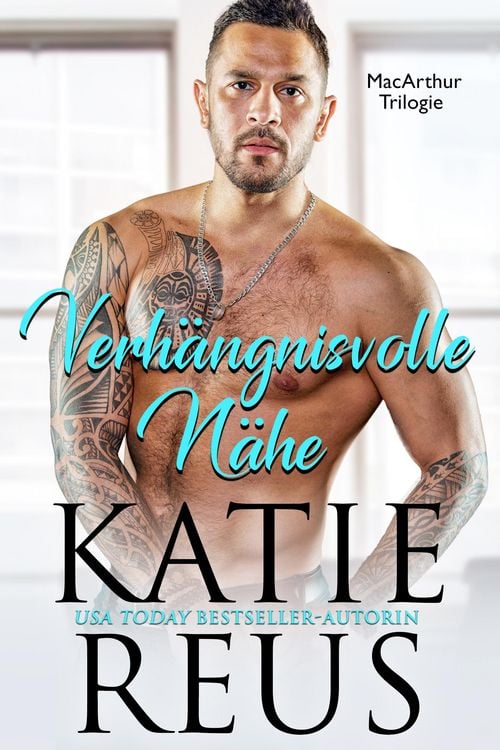 Produktbild: Verh&auml;ngnisvolle N&auml;he (MacArthur Trilogie, Band 2)