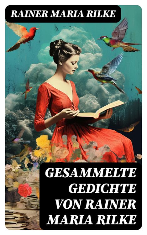 Produktbild: Gesammelte Gedichte von Rainer Maria Rilke