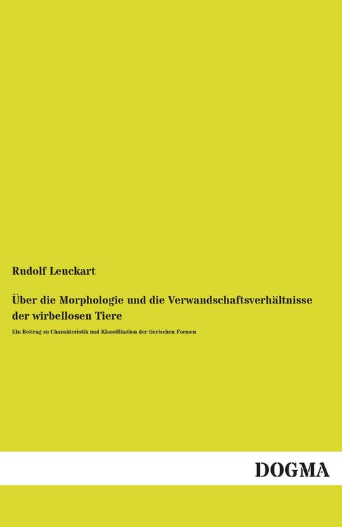 Produktbild: &Uuml;ber die Morphologie und die Verwandschaftsverh&auml;ltnisse der wirbellosen Tiere