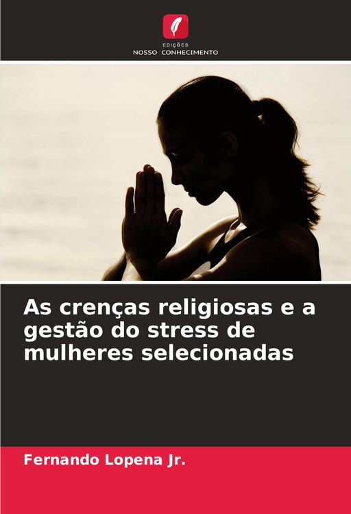 Produktbild: As cren&ccedil;as religiosas e a gest&atilde;o do stress de mulheres selecionadas