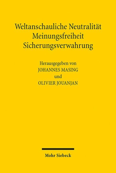 Produktbild: Weltanschauliche Neutralit&auml;t, Meinungsfreiheit, Sicherungsverwahrung