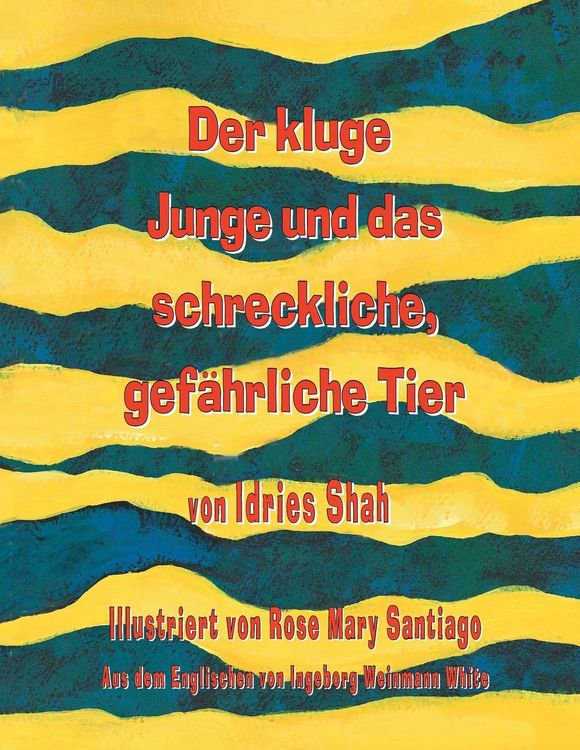 Produktbild: Der kluge Junge und das schreckliche, gef&auml;hrliche Tier