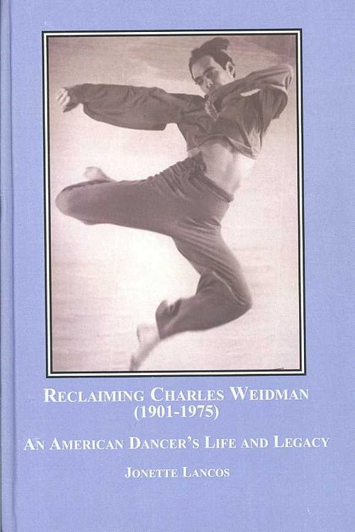 Produktbild: Reclaiming Charles Weidman (1901-1975)