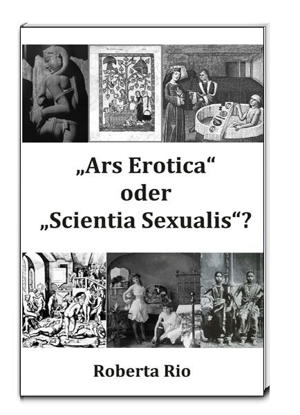Produktbild: &bdquo;Ars Erotica&ldquo; oder &bdquo;Scientia Sexualis&ldquo;?