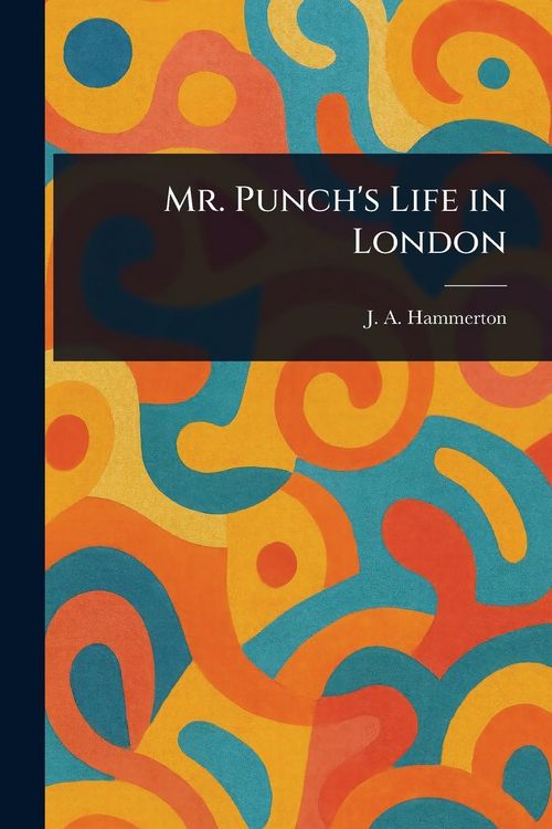 Produktbild: Mr. Punch's Life in London