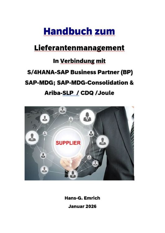 Produktbild: Handbuch zum Lieferantenmanagement In Verbindung mit S/4HANA-SAP Business Partner (BP) SAP-MDG; SAP-MDG-Consolidation & Ariba-SLP / CDQ und SAP Joule