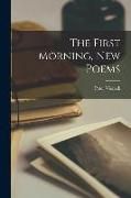 Produktbild: The First Morning, New Poems