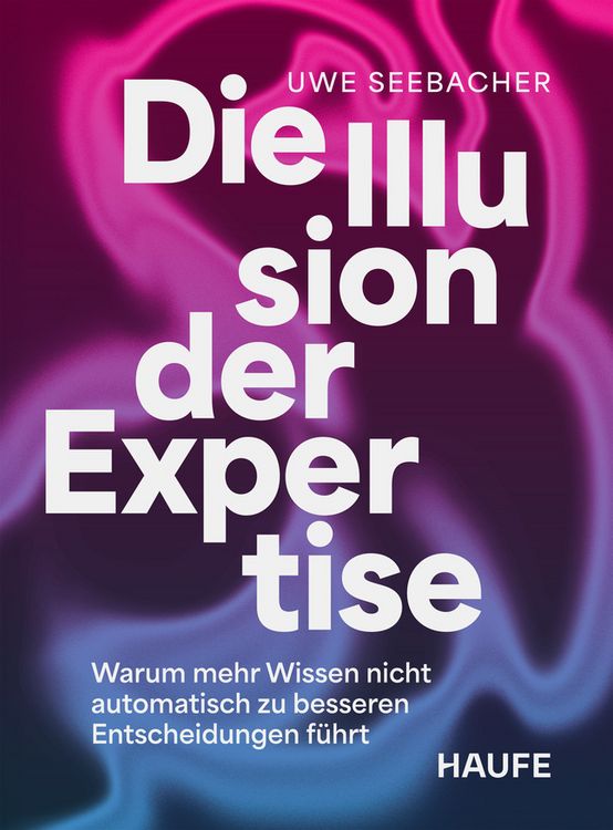 Produktbild: Die Illusion der Expertise