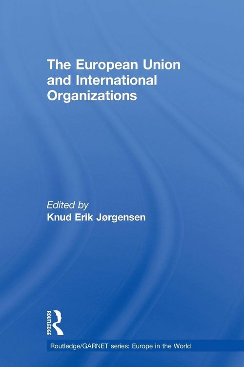 Produktbild: The European Union and International Organizations