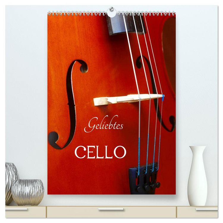 Produktbild: Geliebtes Cello (hochwertiger Premium Wandkalender 2026 DIN A2 hoch), Kunstdruck in Hochglanz