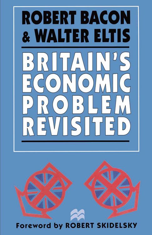 Produktbild: Britain&rsquo;s Economic Problem Revisited