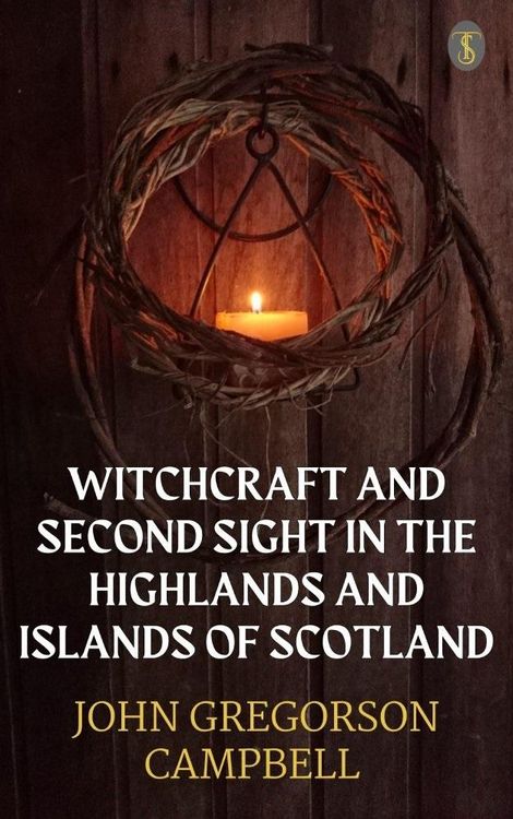 Produktbild: Witchcraft & Second Sight In The Highlands & Islands of Scotland