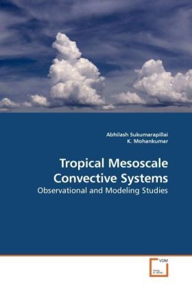 Produktbild: Sukumarapillai, A: Tropical Mesoscale Convective Systems