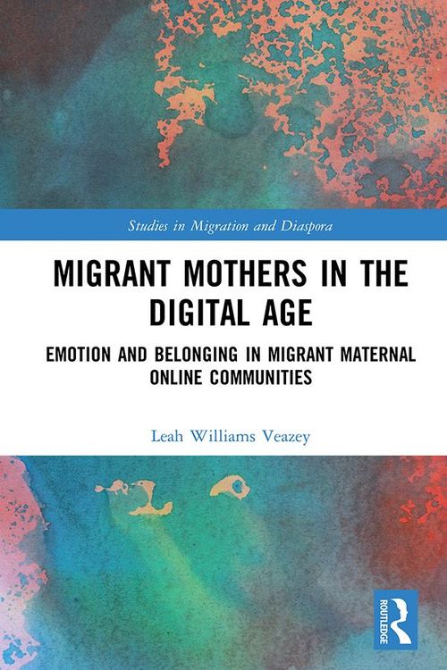Produktbild: Migrant Mothers in the Digital Age