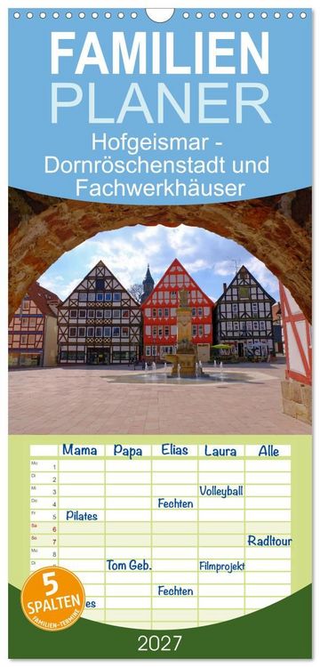 Produktbild: Familienplaner 2027 - Hofgeismar - Dornr&ouml;schenstadt und Fachwerkh&auml;user mit 5 Spalten (Wandkalender, 21 x 45 cm) CALVENDO