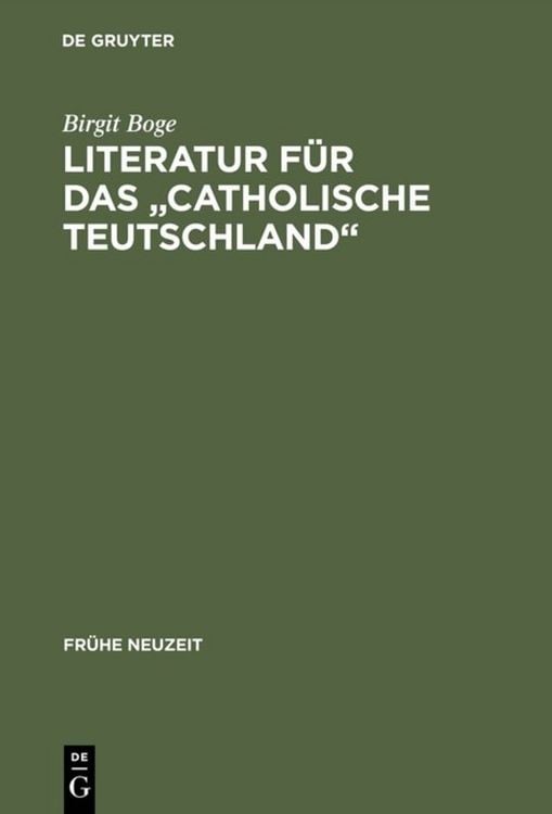 Produktbild: Literatur f&uuml;r das "Catholische Teutschland"