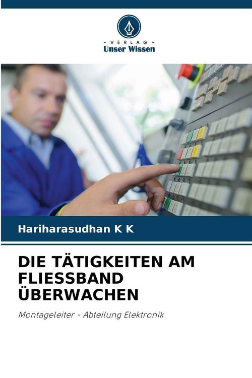 Produktbild: Die T&auml;tigkeiten Am Fliessband &Uuml;berwachen