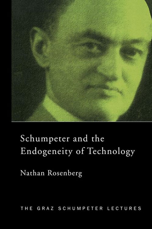 Produktbild: Schumpeter and the Endogeneity of Technology