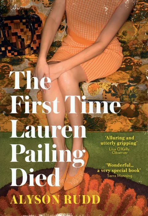 Produktbild: Rudd, A: The First Time Lauren Pailing Died