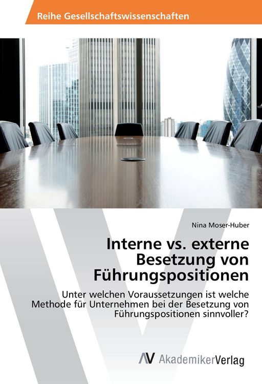 Produktbild: Interne vs. externe Besetzung von F&uuml;hrungspositionen