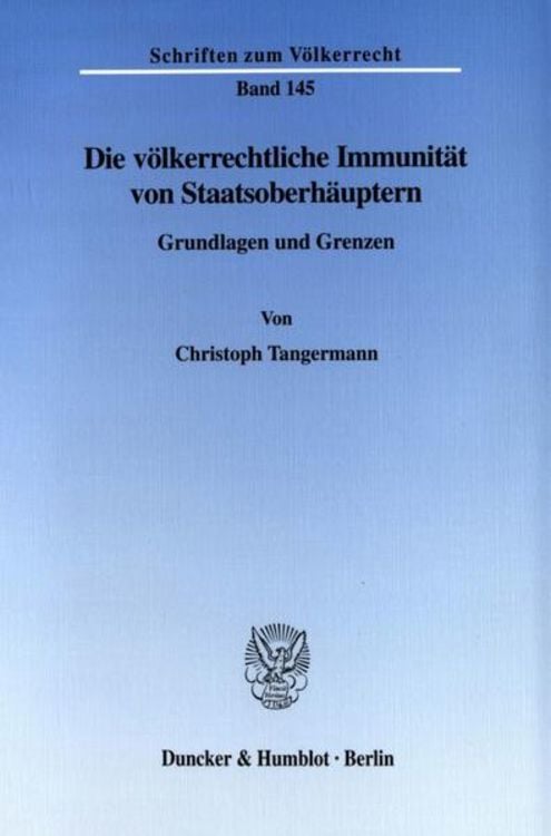 Produktbild: Die völkerrechtliche Immunität von Staatsoberhäuptern