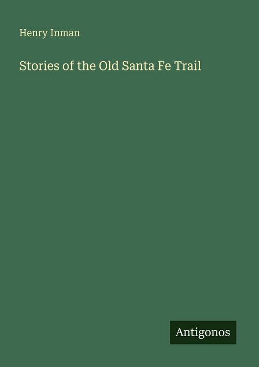Produktbild: Stories of the Old Santa Fe Trail