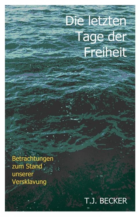 Produktbild: Die letzten Tage der Freiheit