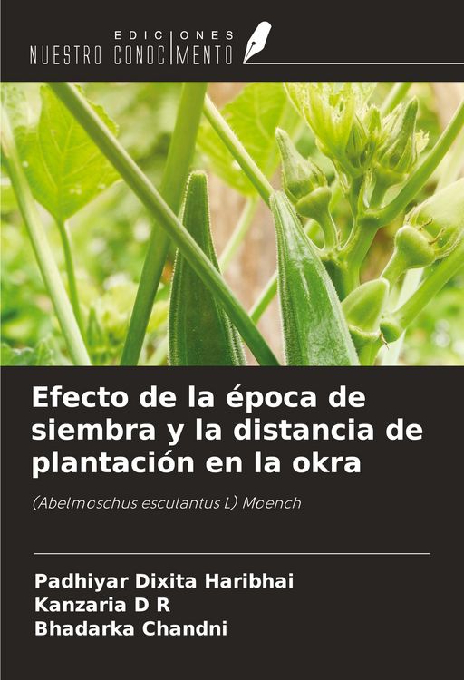 Produktbild: Efecto de la &eacute;poca de siembra y la distancia de plantaci&oacute;n en la okra