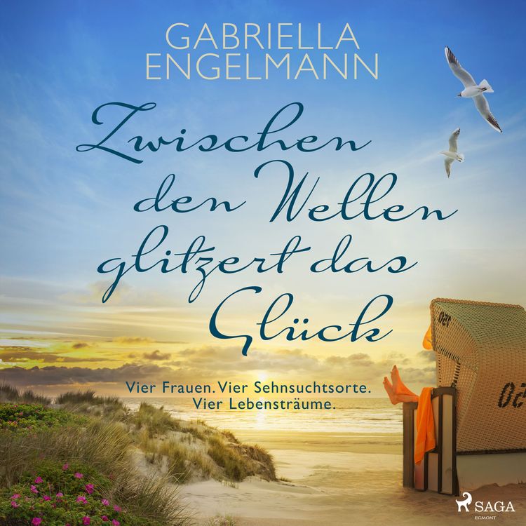 Produktbild: Zwischen den Wellen glitzert das Gl&uuml;ck: Vier Frauen. Vier Sehnsuchtsorte. Vier Lebenstr&auml;ume. | SPIEGEL Bestseller-Autorin