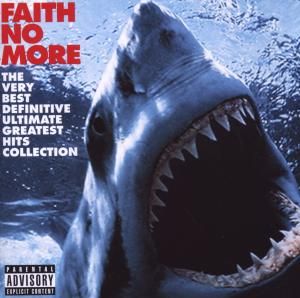 Produktbild: Faith No More: Very Best Definitive Ultimate Greatest Hits C