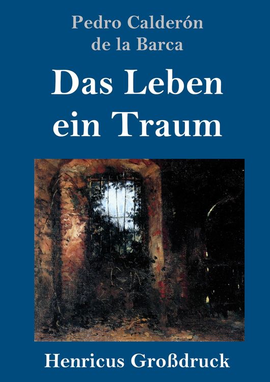 Bild vom Artikel Das Leben ein Traum (Großdruck) vom Autor Pedro Calderón de la Barca