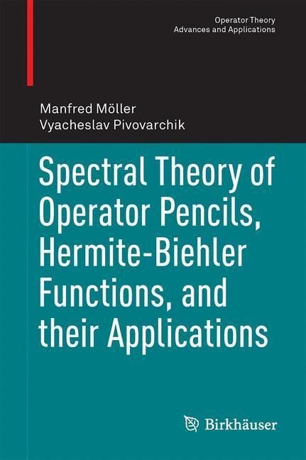 Produktbild: Spectral Theory of Operator Pencils, Hermite-Biehler Functions, and their Applications
