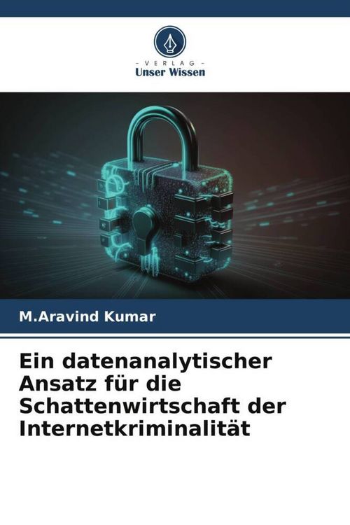Produktbild: Ein datenanalytischer Ansatz f&uuml;r die Schattenwirtschaft der Internetkriminalit&auml;t