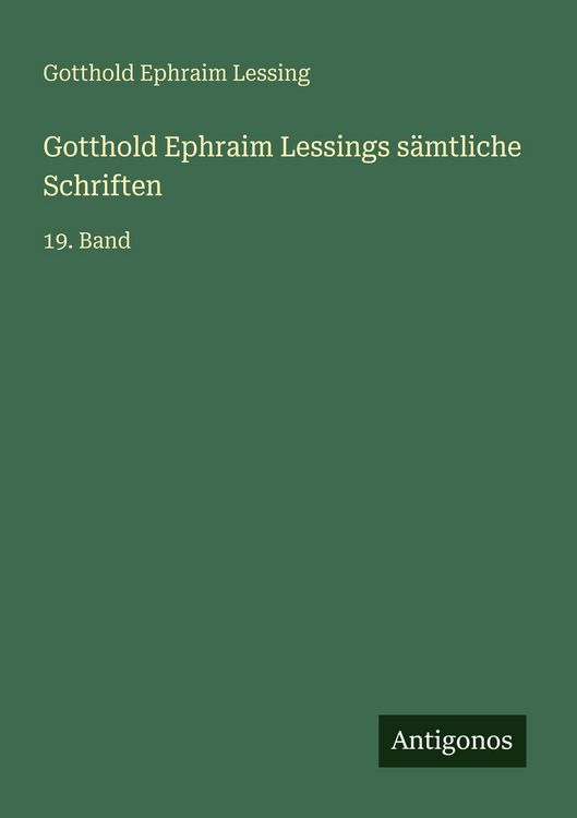 Produktbild: Gotthold Ephraim Lessings s&auml;mtliche Schriften