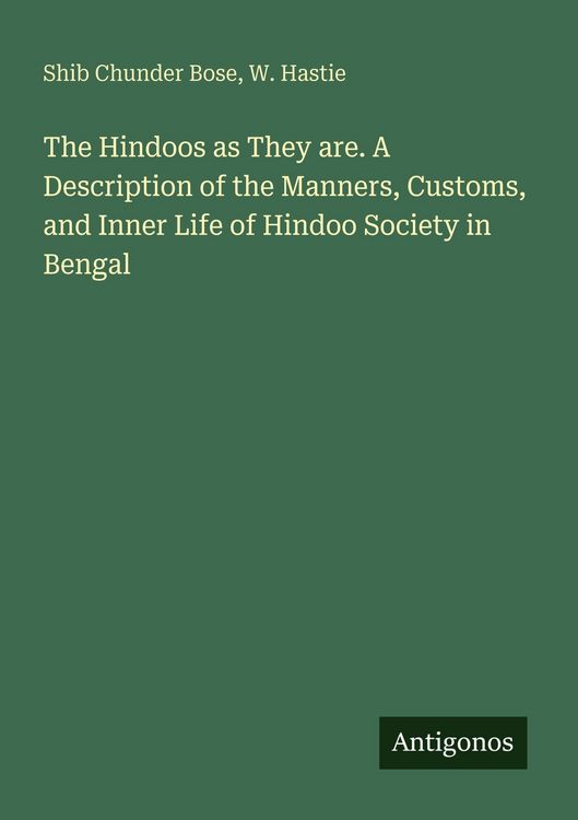 Produktbild: The Hindoos as They are. A Description of the Manners, Customs, and Inner Life of Hindoo Society in Bengal