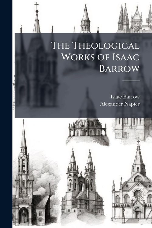 Produktbild: The Theological Works of Isaac Barrow